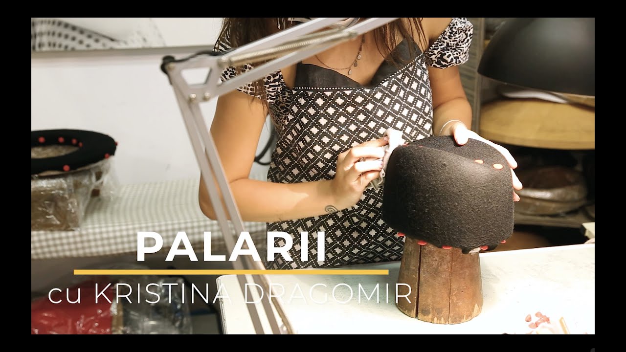 Cursul de Palarii cu Kristina Dragomir