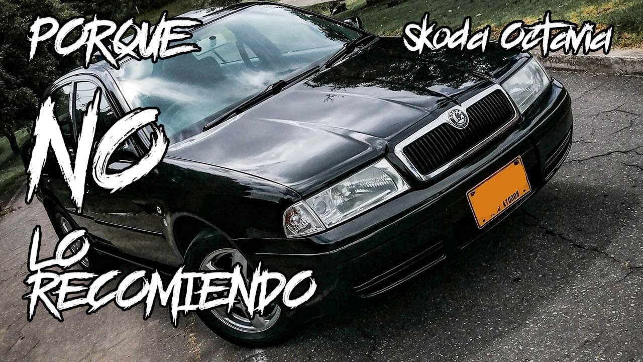 😕 Porque NO RECOMIENDO el SKODA OCTAVIA 😕 en COLOMBIA| Costoso de mantener 💰| Metacho