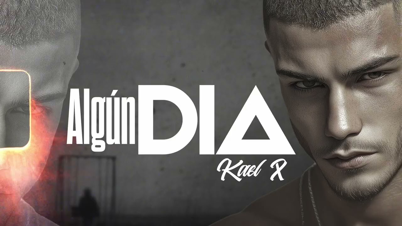 Algun Dia - KAEL X
