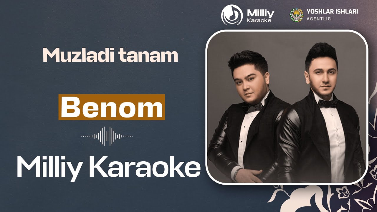 Benom - Muzladi tanam | Milliy Karaoke