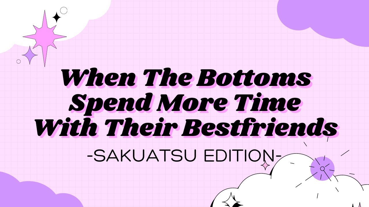 When The Bottoms Spend More Time With Their Bestfriends -SakuAtsu || Haikyuu Texts