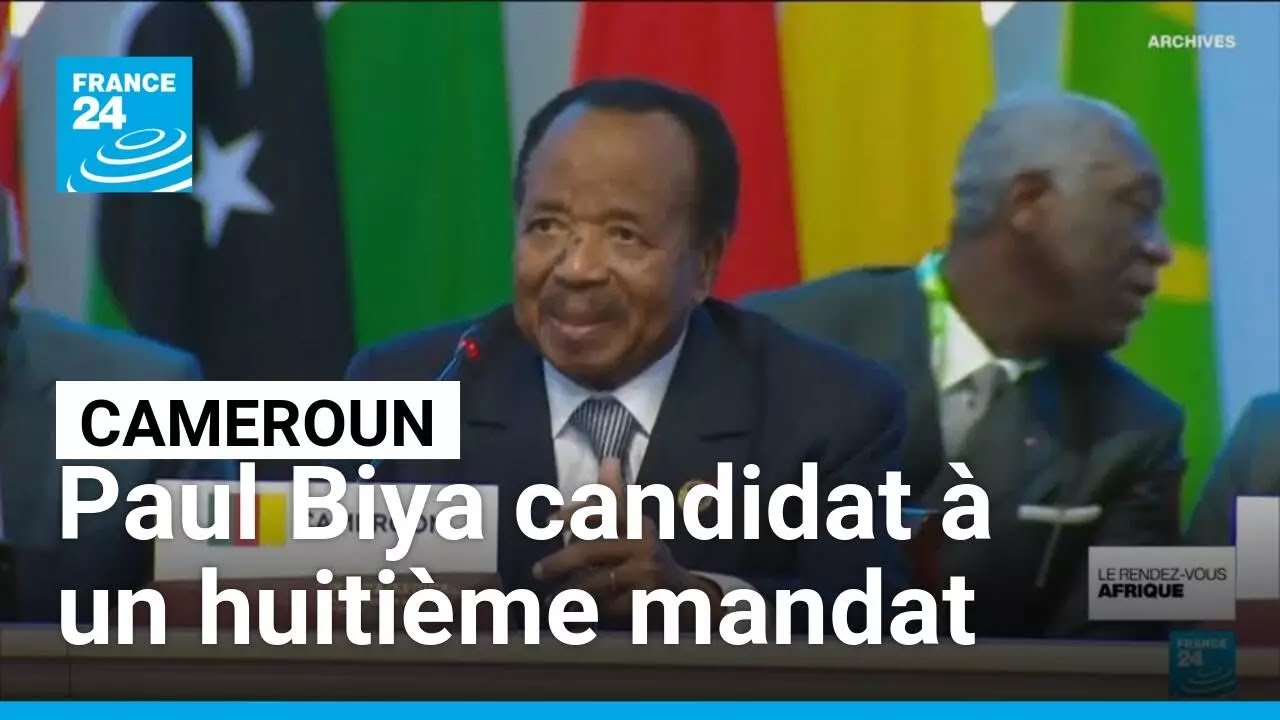 Cameroun : le président Paul Biya se déclare candidat à un huitième mandat • FRANCE 24