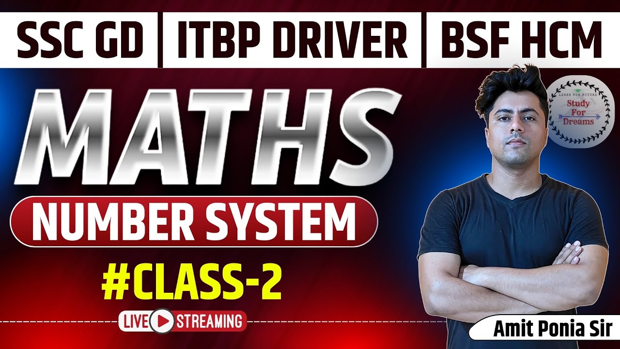 NUMBER SYSTEM MATHS CLASS-2 | Maths For SSC GD 2025 Exams | ITBP Driver | BSF HCM | Important