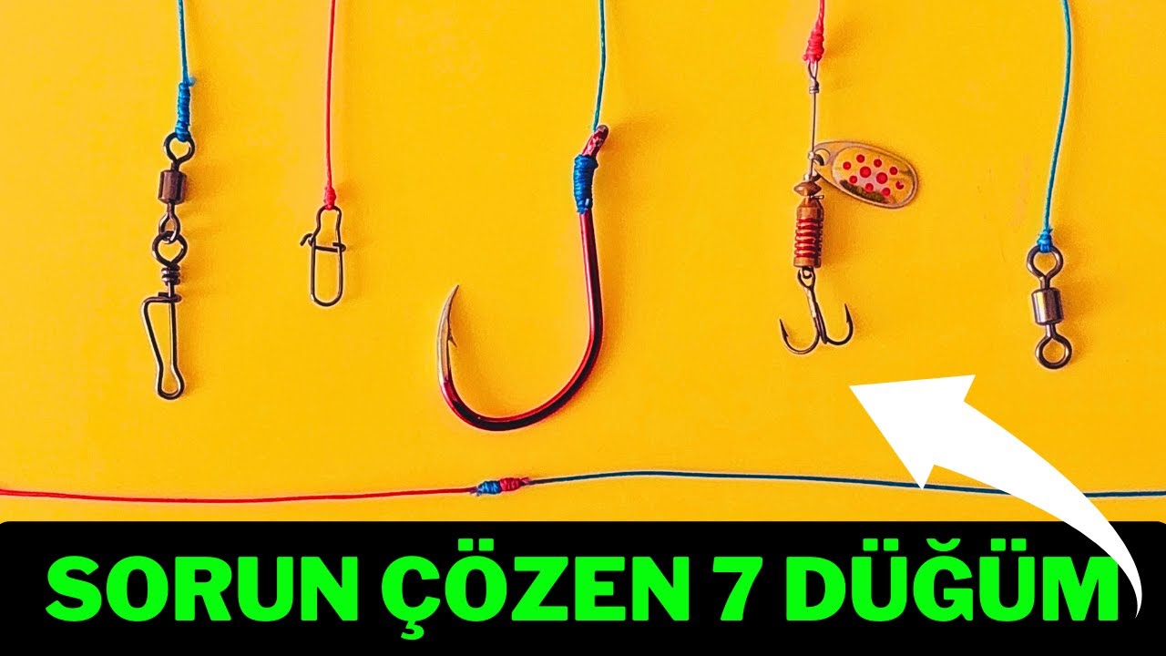 Balık Avı Yapanların Bilmesi Gereken EN ETKİLİ 7 DÜĞÜM