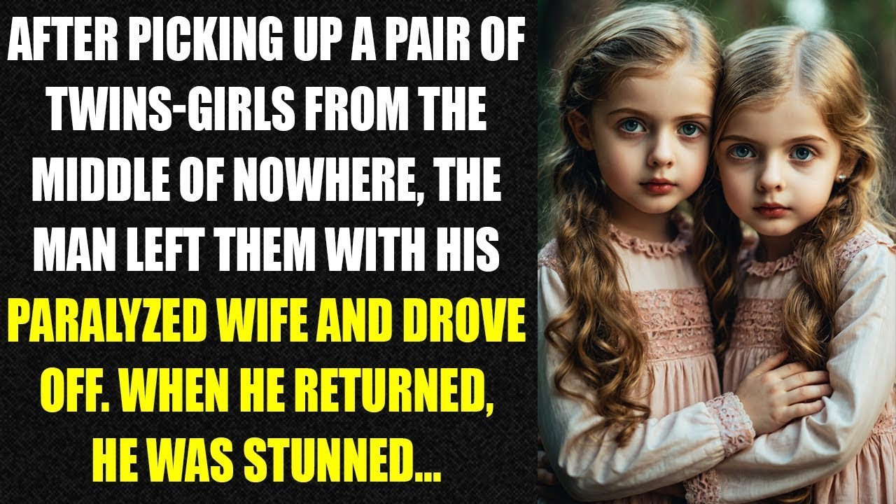 After picking up a pair of twins girls from the middle of nowhere, the man left them with   #6847