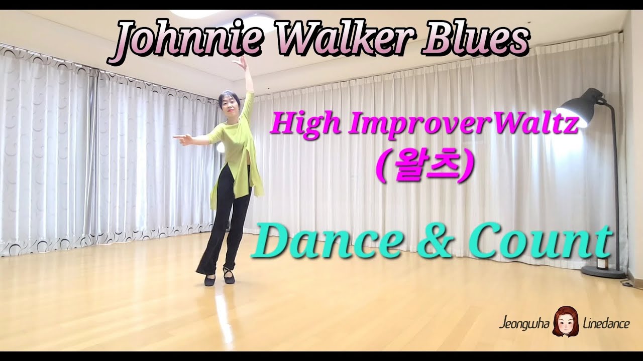 Johnnie Walker Blues 조니워커 블루스 |Linedance| High Improver - Waltz/ 정화라인댄스 Jeongwha linedance