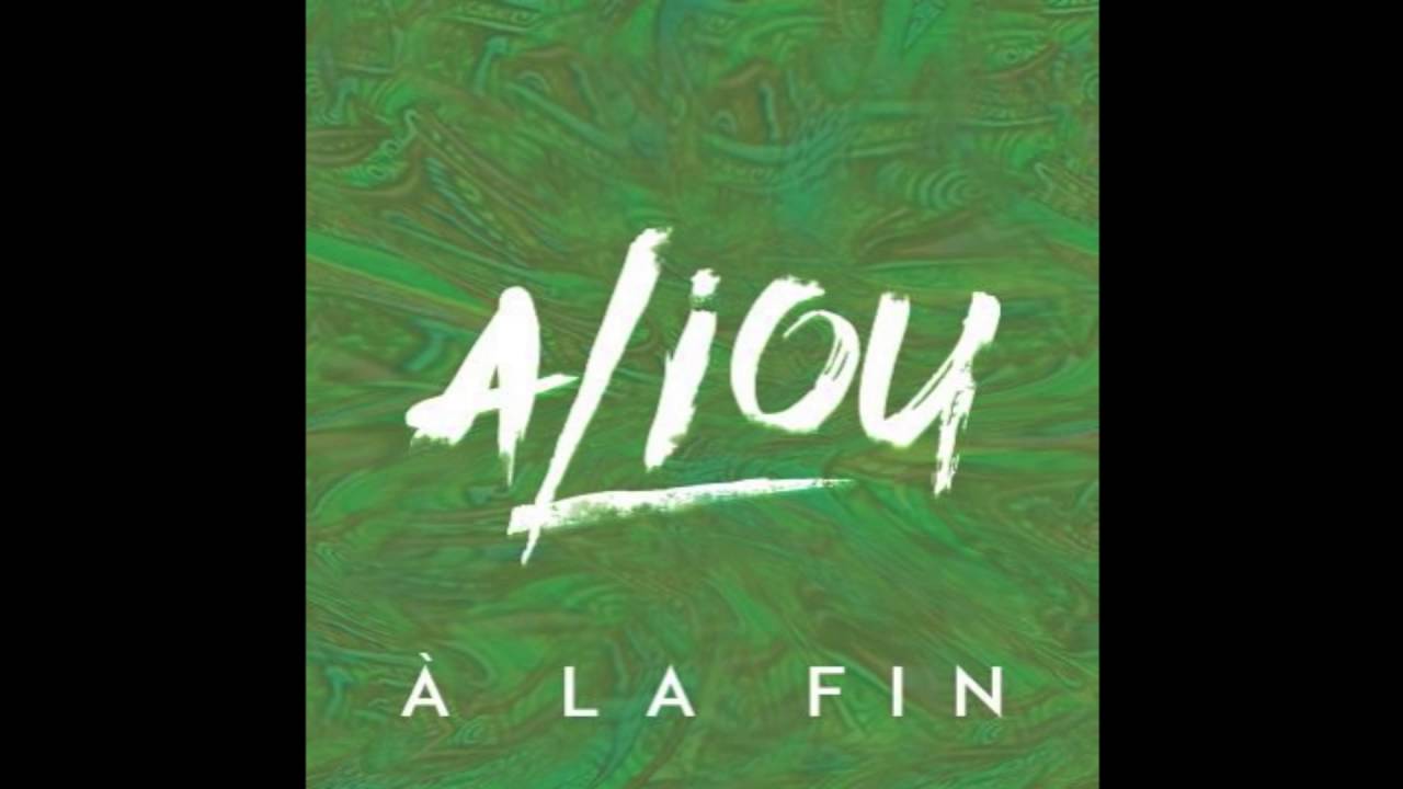 ALIOU - &Agrave; LA FIN (Prod. Mani De&iuml;z)