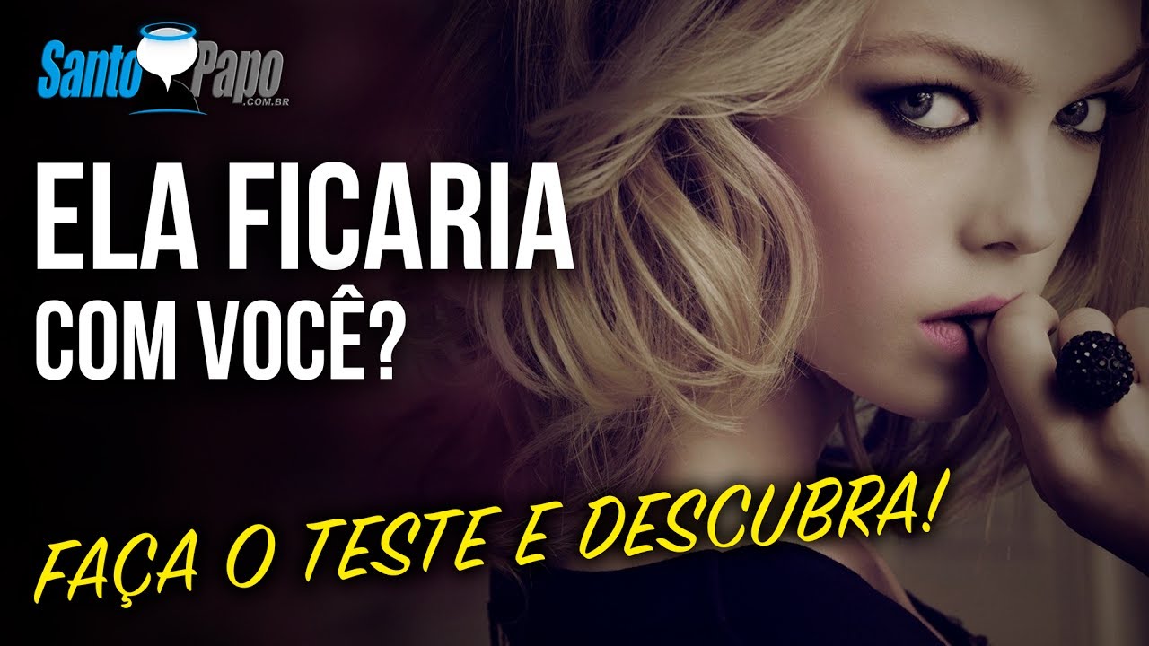 TESTE para DESCOBRIR se uma MULHER FICARIA COM VOCÊ #1 | Santo Papo