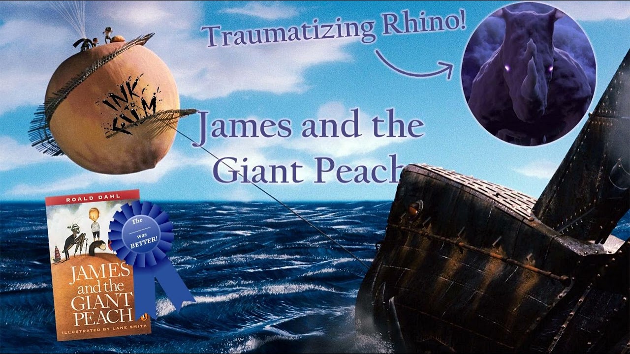 &ldquo;Traumatizing Rhino&rdquo; ITF Read & Watch: James and the Giant Peach (1961 novel & 1996 film) [AUDIO]