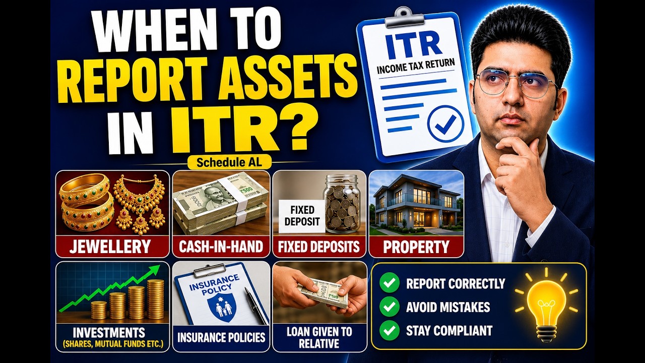 Jewellery, Property, Cash & FD in ITR? Schedule AL Explained