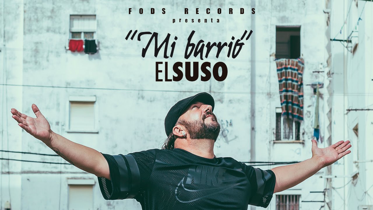 El Suso - Mi Barrio (Lyric Vídeo Oficial)
