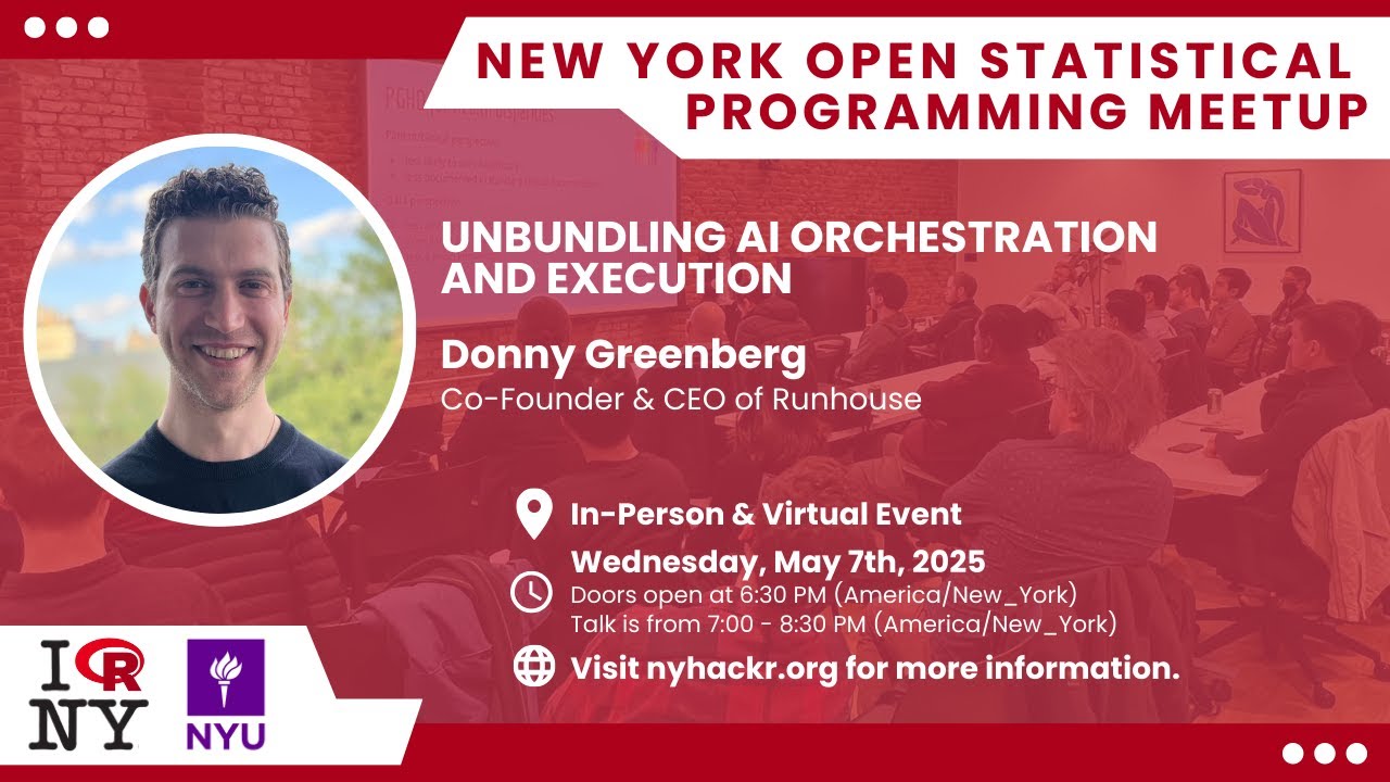 Unbundling AI Orchestration and Execution with Donny Greenberg - nyhackr May Meetup