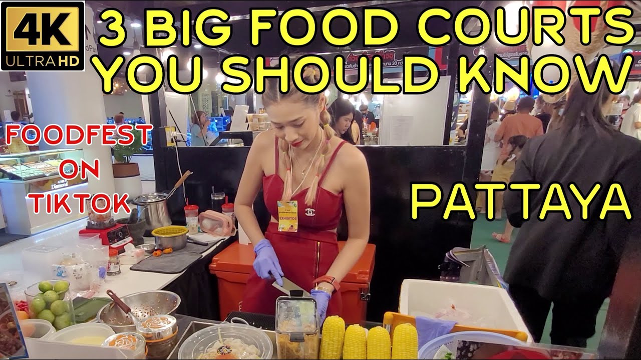 3 Big Food Courts in Pattaya Malls   Pattaya Second Road   Pattaya Beach Road   August 2023 Thailand