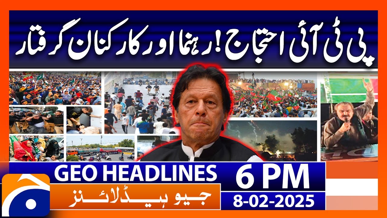 Police vs PTI Workers.. Latest Updates!: Geo News 6 PM Headlines (Feb 8, 2025)