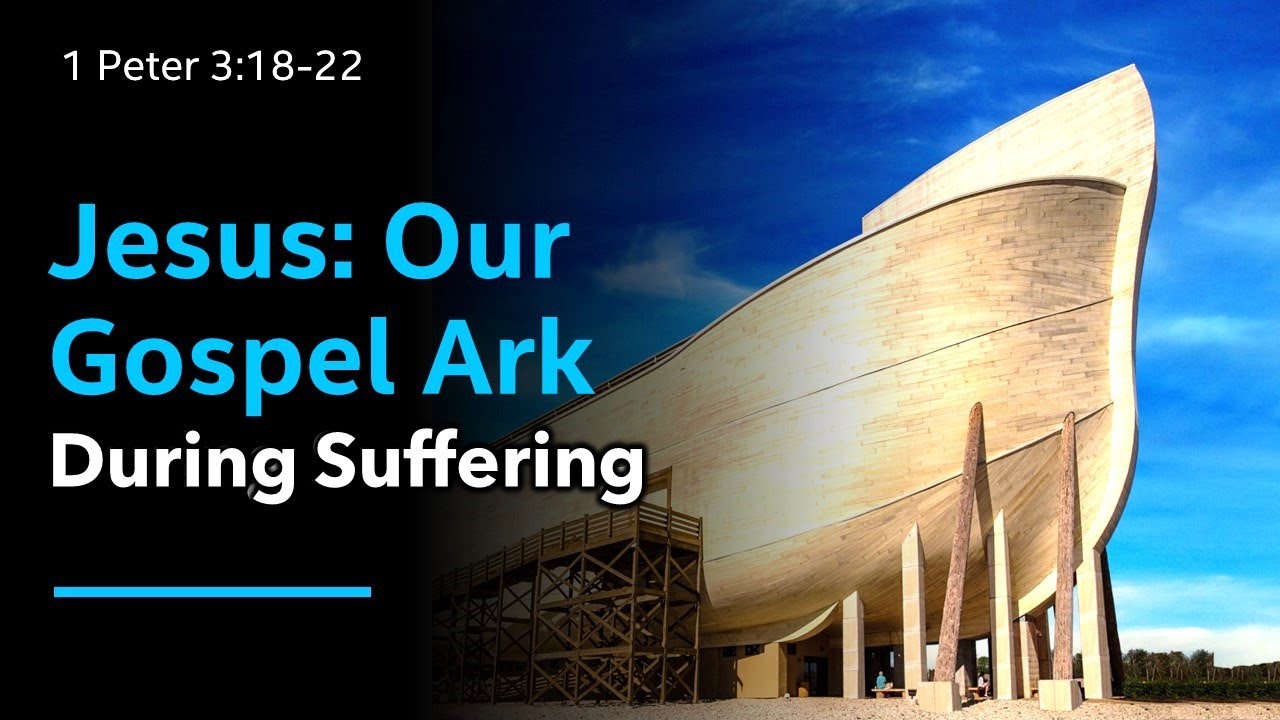 Sermon 1 Peter 3:18-22 Christ preached to spirits in Prison & this Baptism saves you
