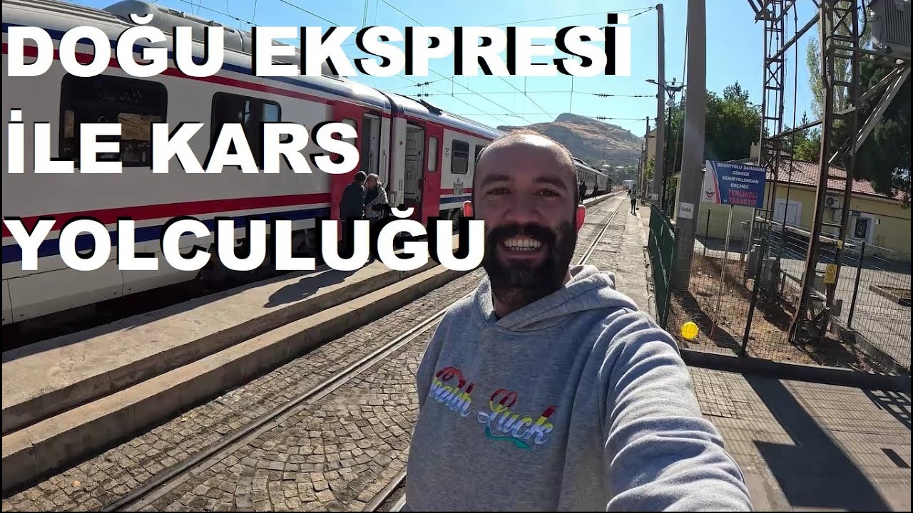 Doğu Ekspresi | 29 Saatlik Kars Yolculuğum ve Kısa Kars Turu | Doğu Turuna Çıktım Bölüm - 1