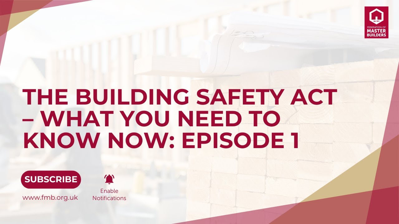 The Building Safety Act – What you need to know now: Episode 1