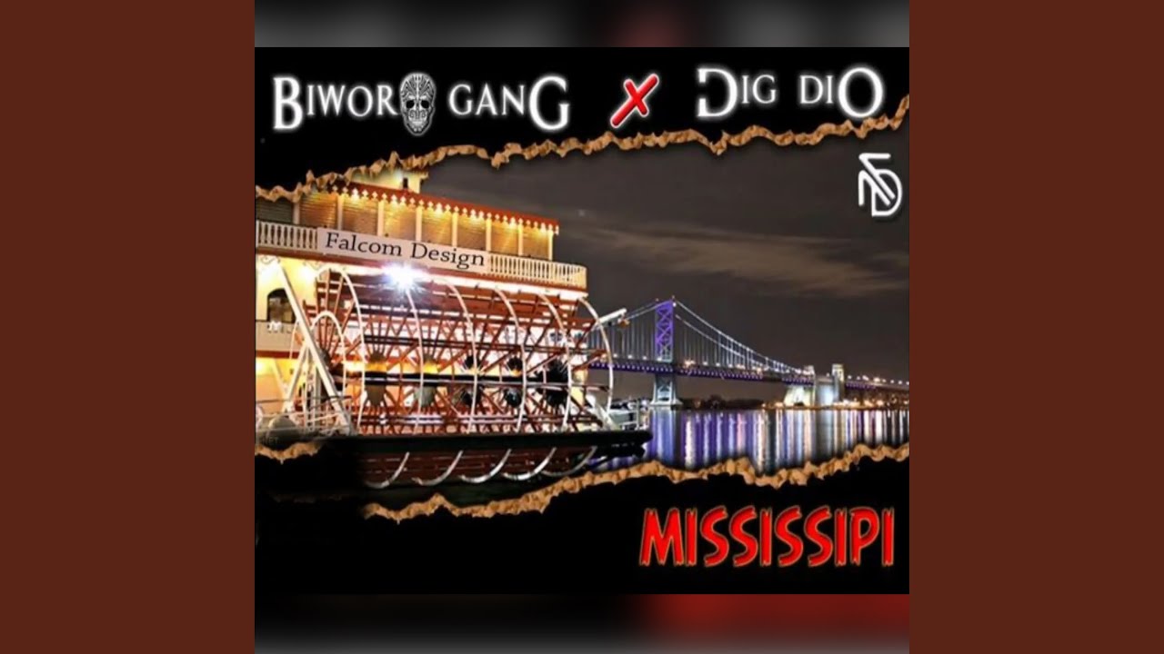 Mississipi feat Dig Dio