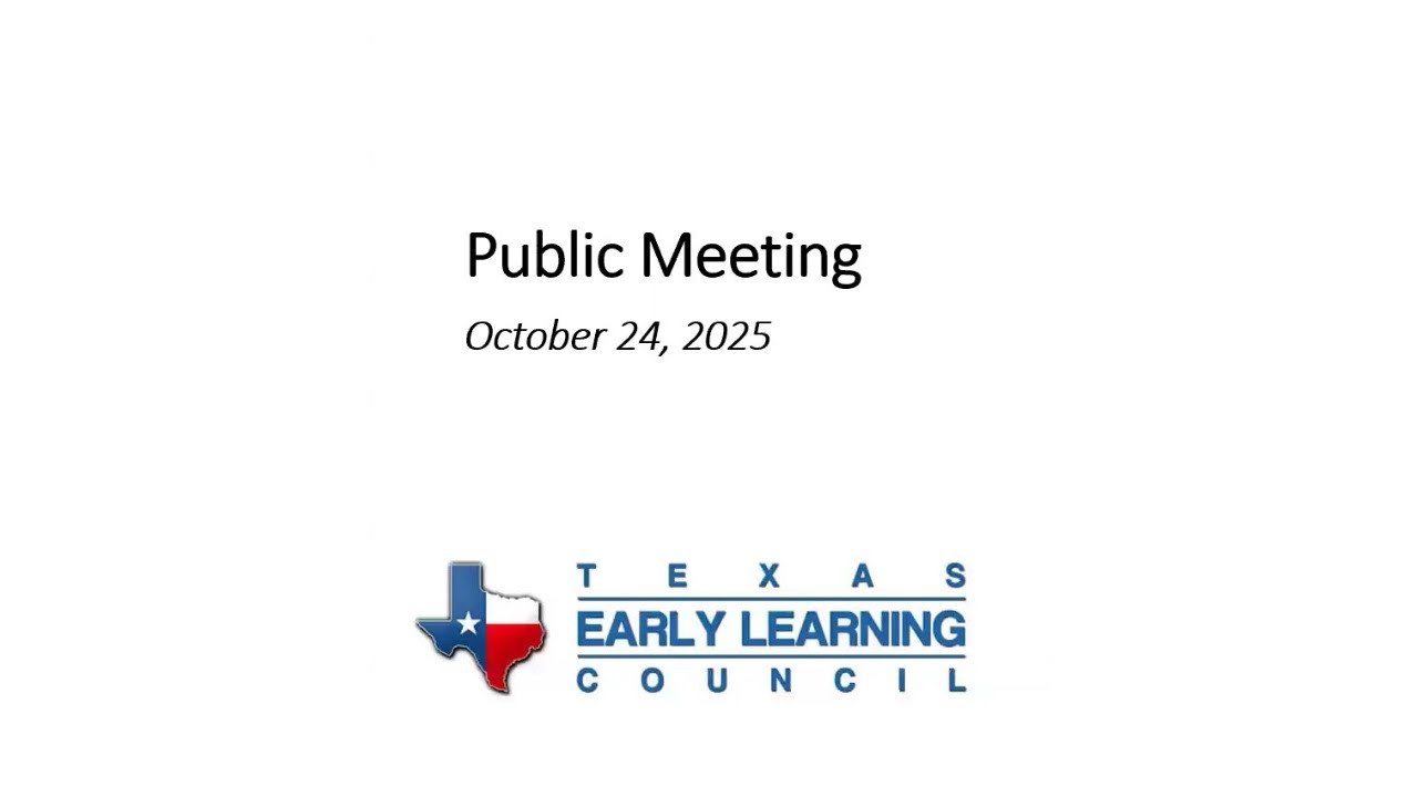 Texas Early Learning Council Meeting (October 2025)