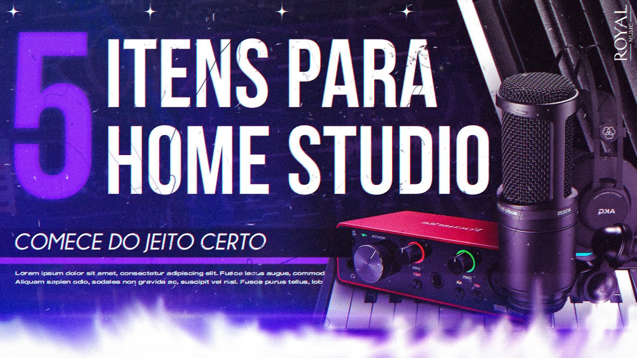 TOP 5 ITENS PARA HOME STUDIO | INDISPENS&Aacute;VEIS (Todos devem saber disso!)
