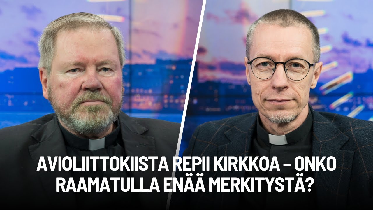 Ajassa | Kirkon avioliittokiista – onko Raamatulla enää merkitystä? | Antti Kruus & Ville Auvinen