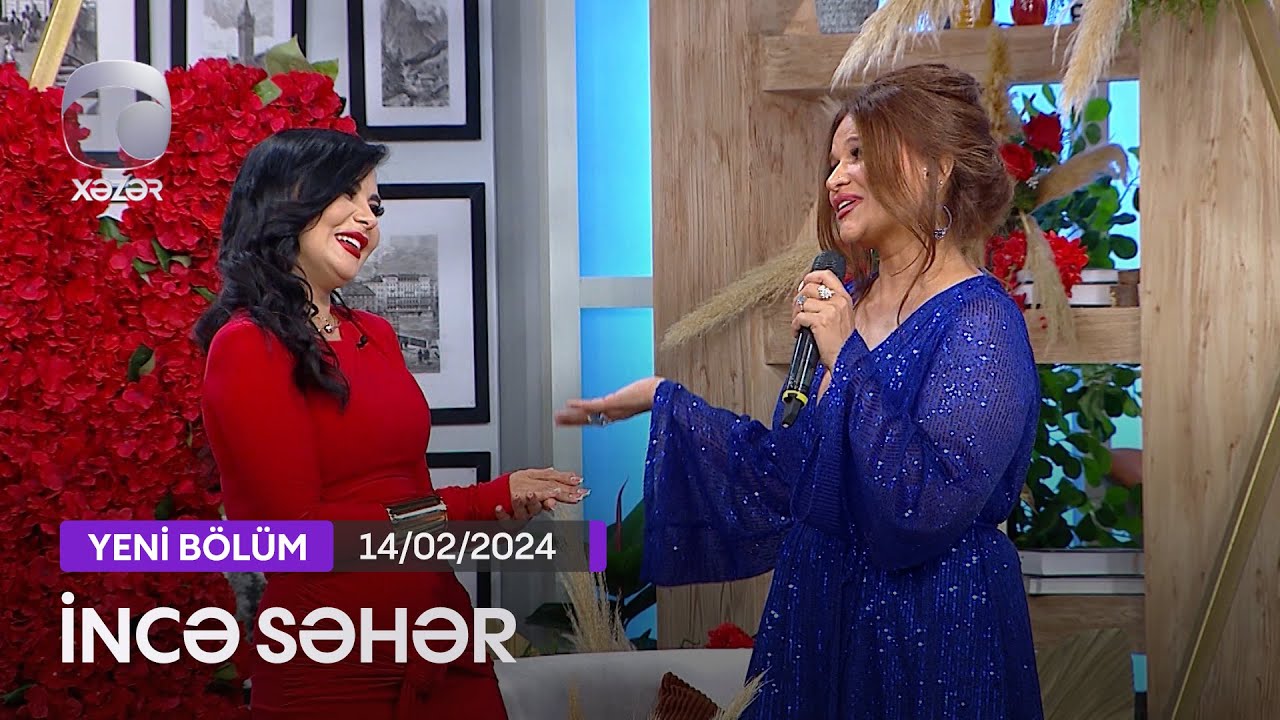 İncə Səhər - Xumar Qədimova  14.02.2024