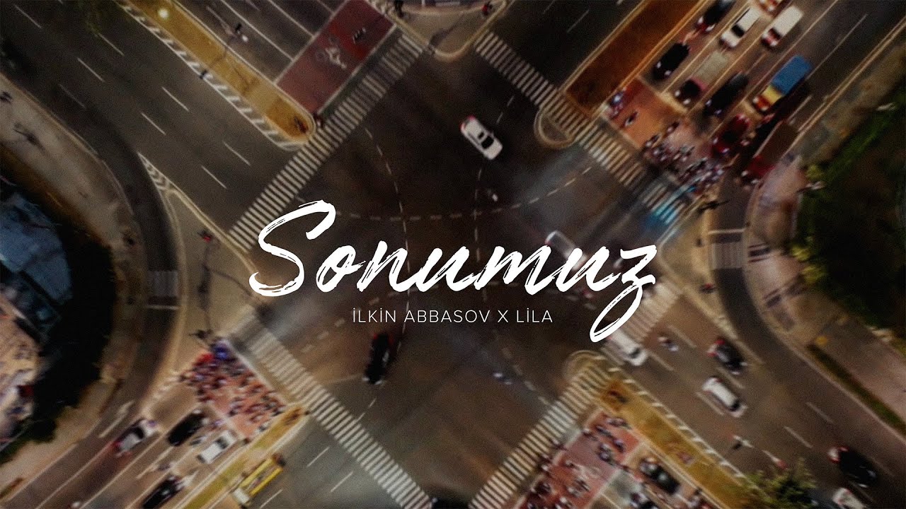 İlkin Abbasov x Lila — Sonumuz (Prod. By SarkhanBeats)