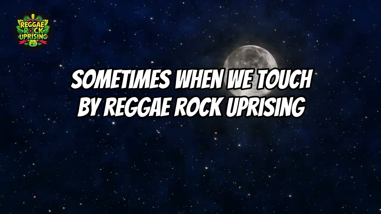 Sometimes when we touch Reggae