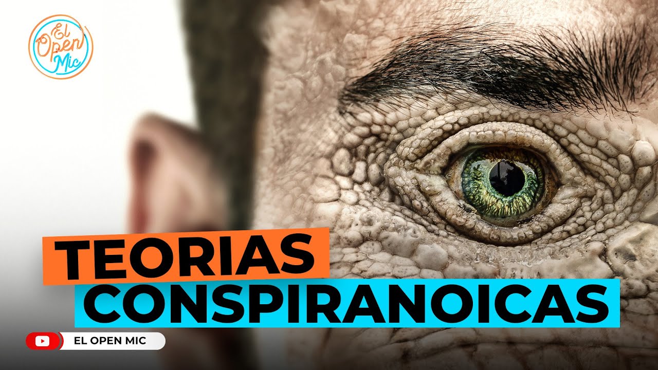 TEORIAS CONSPIRANOICAS (EL OPEN MIC)