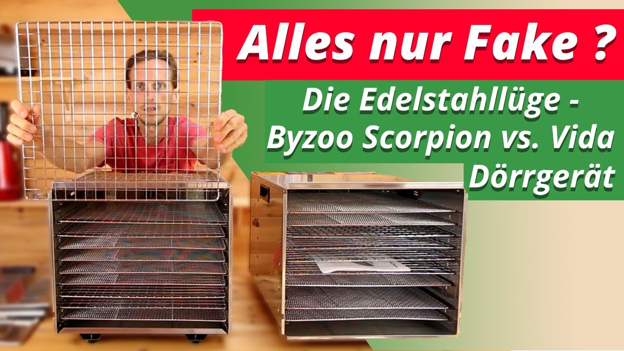 Die Edelstahllüge alles Fake ? Byzoo Scorpion Dörrgerät vs. Vida XL Dörrautomat