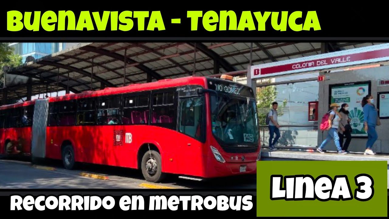 LINEA 3 DEL METROBUS RECORRIDO DE BUENAVISTA A TENAYUCA ✅ #linea3 #metrobus 