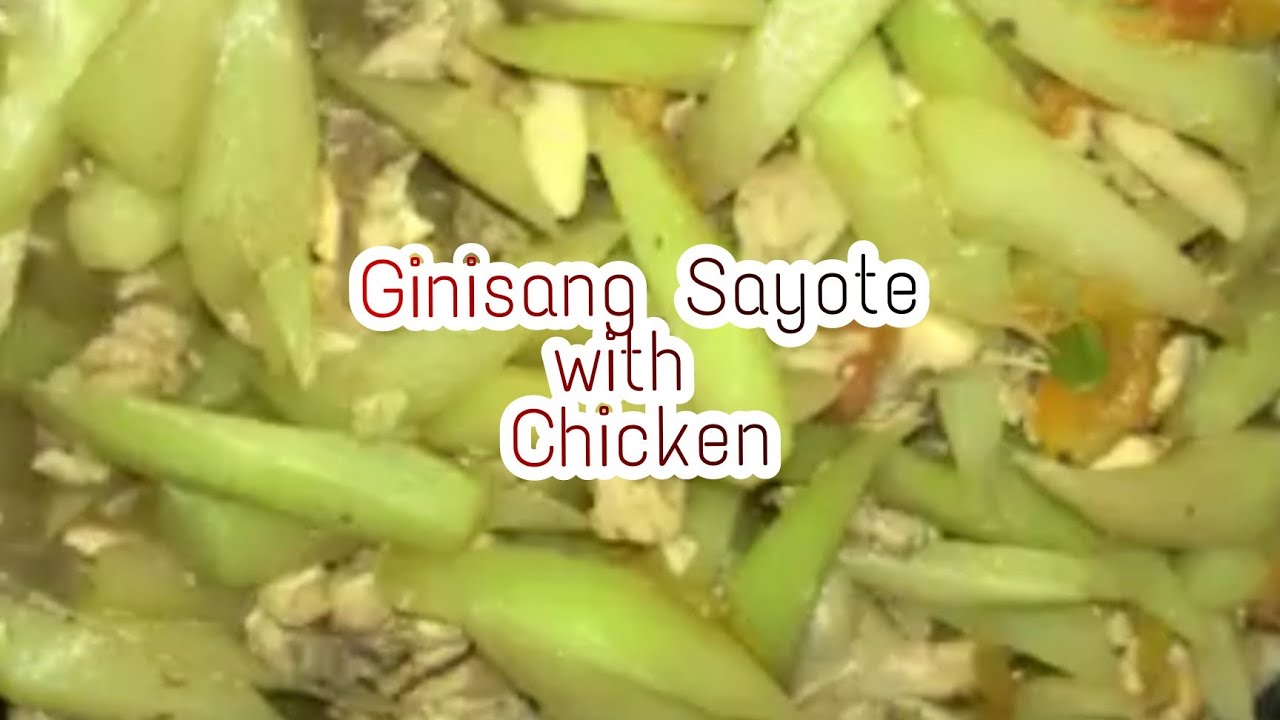 Ginisang Sayote with Chicken |Lavelyn Julian