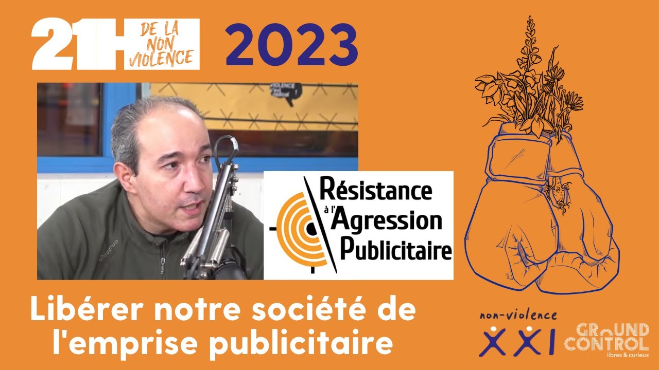 Libérer notre société de l'emprise publicitaire. Avec Khaled Gaiji de RAP