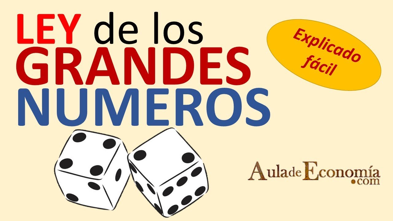 La Ley de los Grandes Números explicada con ejemplos claros y reales