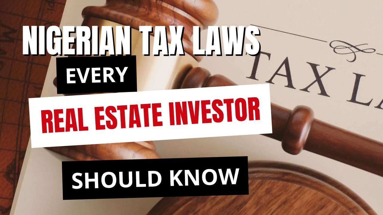 The New Nigerian Tax Laws: Hidden Impact on Property Investors