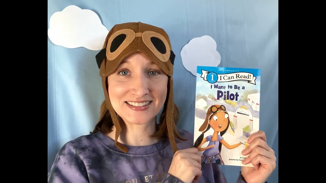 I Want To Be A Pilot Read Aloud