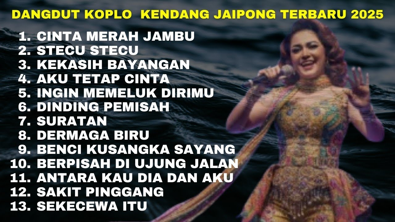 DANGDUT KOPLO KENDANG JAIPONG CINTA MERAH JAMBU FULL ALBUM TERPOPULER