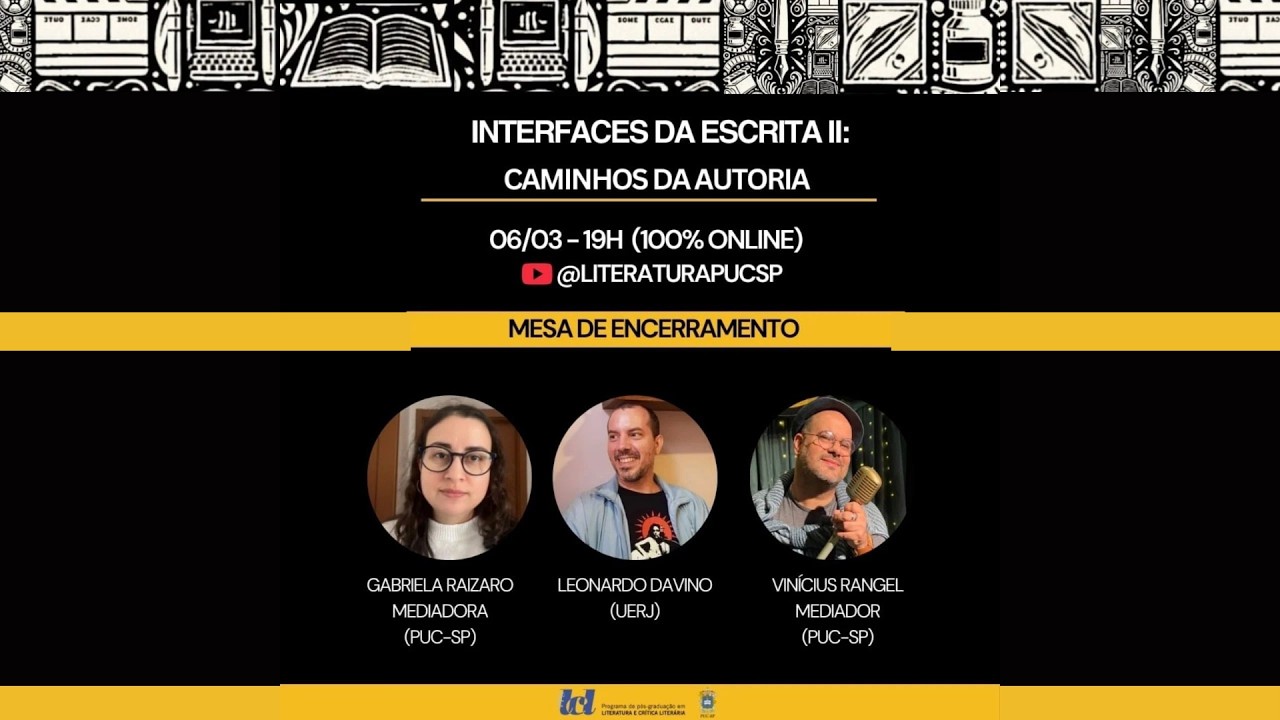 Interfaces da Escrita II: Mesa de Encerramento: Leonardo Davino (UERJ)