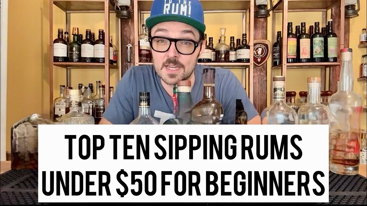 Top Ten Sipping Rums Under $50