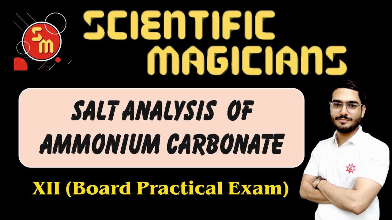 Salt Analysis of Ammonium Carbonate - By MOHAK SIR