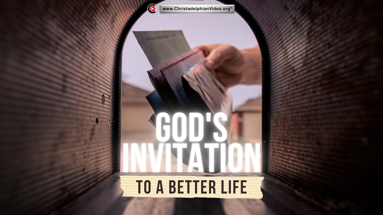 God's Invitation to a better Life.