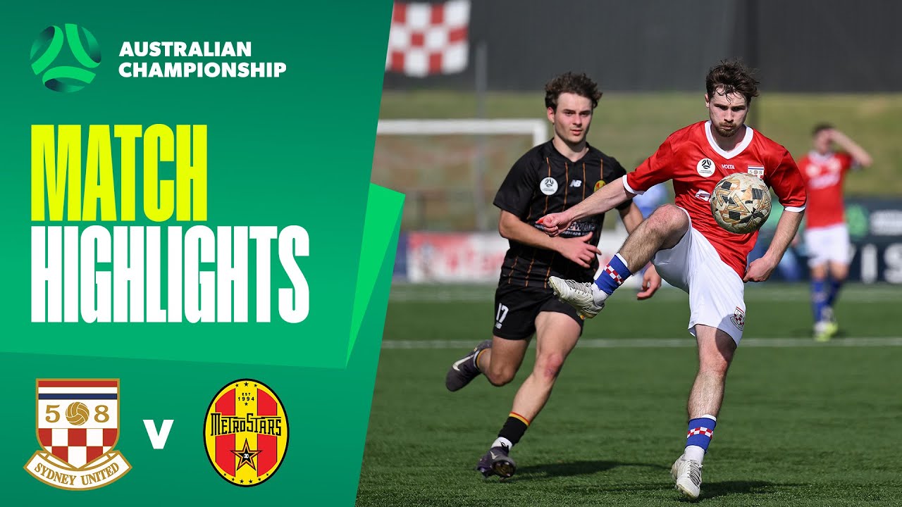 Sydney United v MetroStars | Highlights | 2025 Australian Championship Round 3
