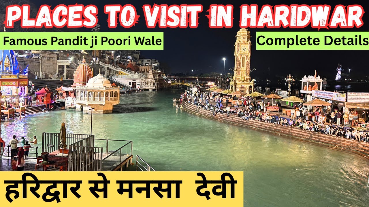 Haridwar Tourist Places | Live Ganga Aarti Har Ki Pauri | Places To visit in Haridwar | Yatra 200