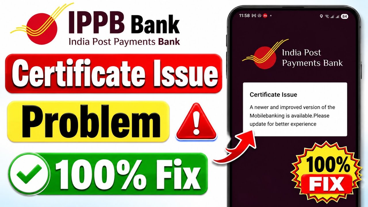 IPPB Certificate Issue || Certificate Issue: A Newer and Improved Version of IPPB Mobile Banking ...
