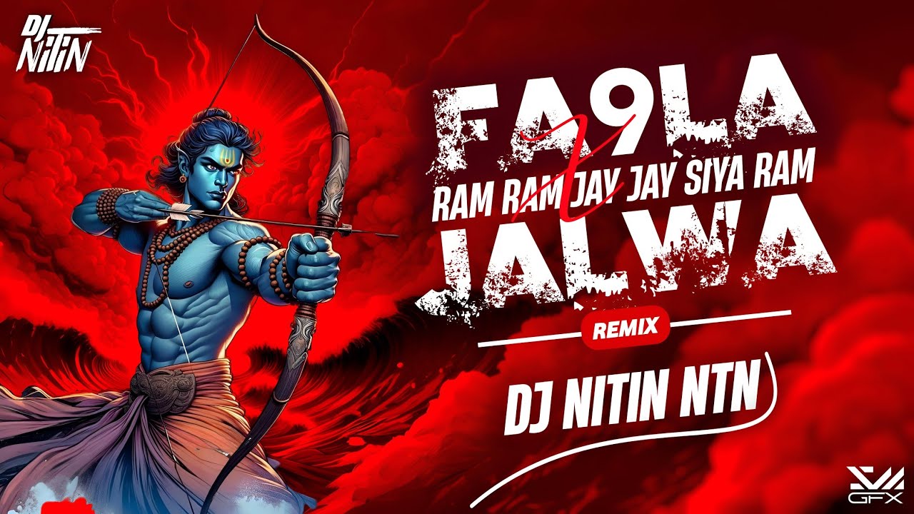 FL9LA X RAM RAM JAY JAY SIYA RAM - (JALWA MIX) - DJ NITIN NTN | Akshaye Khanna | Ram Ji Viral Song