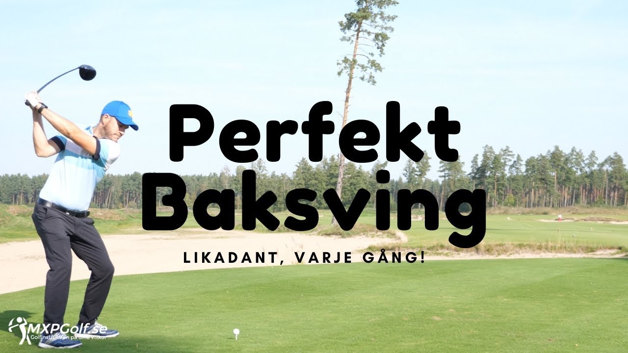 En perfekt baksving! - MXPGolf.se