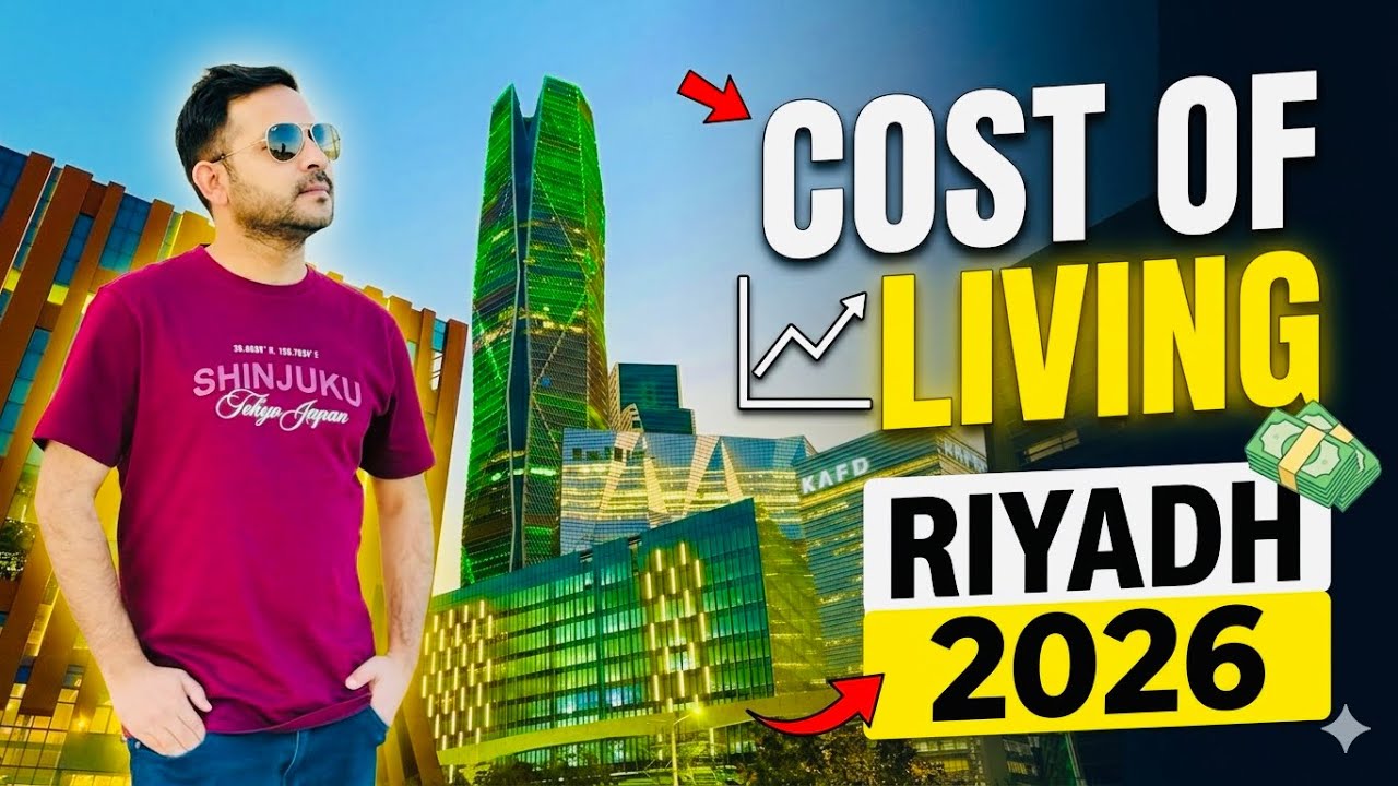 Riyadh Living 🏡Cost Guide 2026 | Rent, Food, Transport & Salary-Saudi Arabia