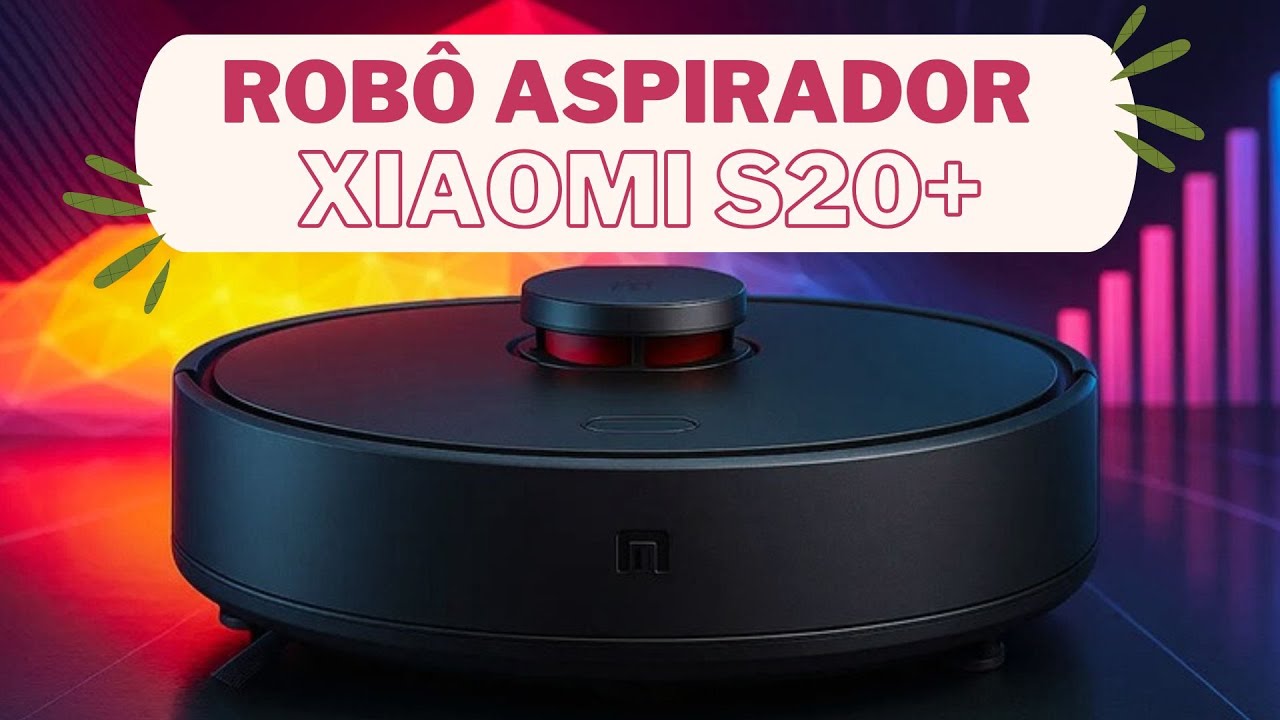 XIAOMI S20+: O robô aspirador que faz tudo sozinho!