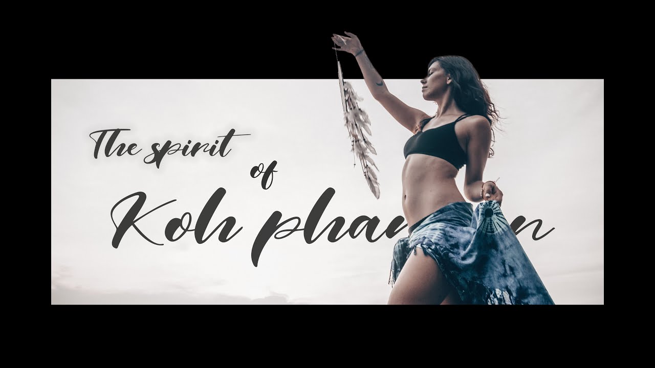 The spirit of Koh phangan (cinematic) [ travel ]