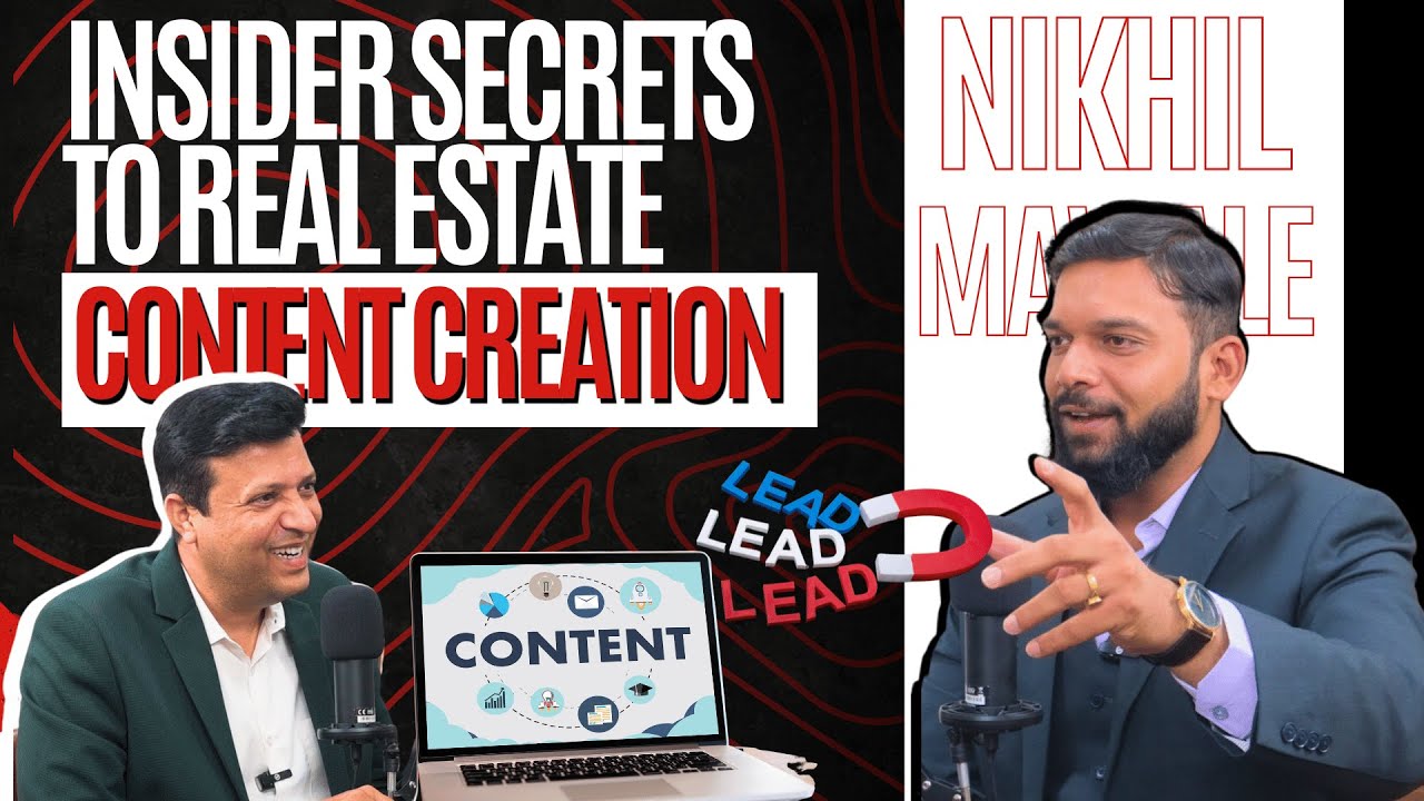 💥 Real Estate Content Creation Unlocked! 🔓 [Must-Watch Interview] ft. @nikhilmawale